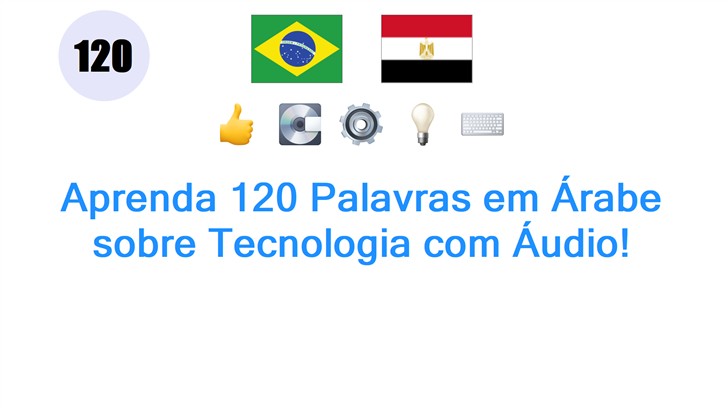 Aprenda 120 Palavras em Árabe sobre Tecnologia com Áudio!